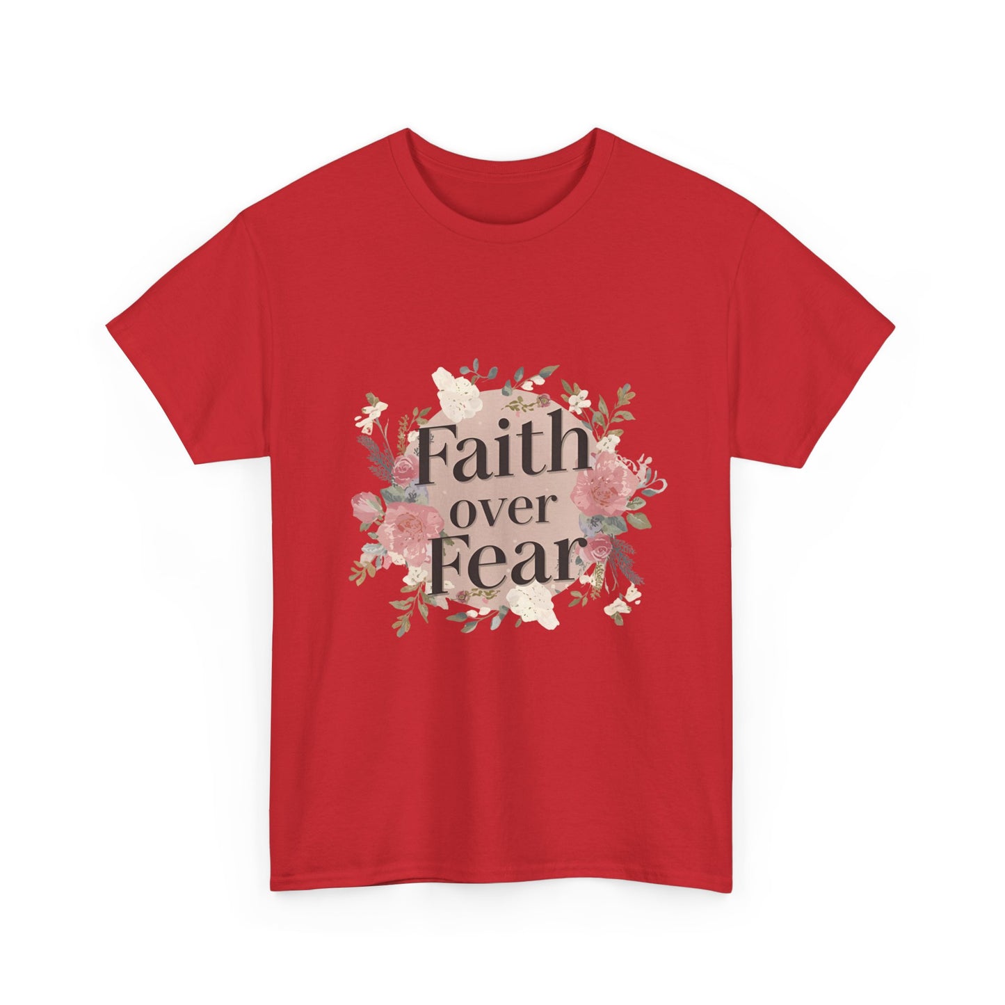 Floral Faith Over Fear Tee |Unisex