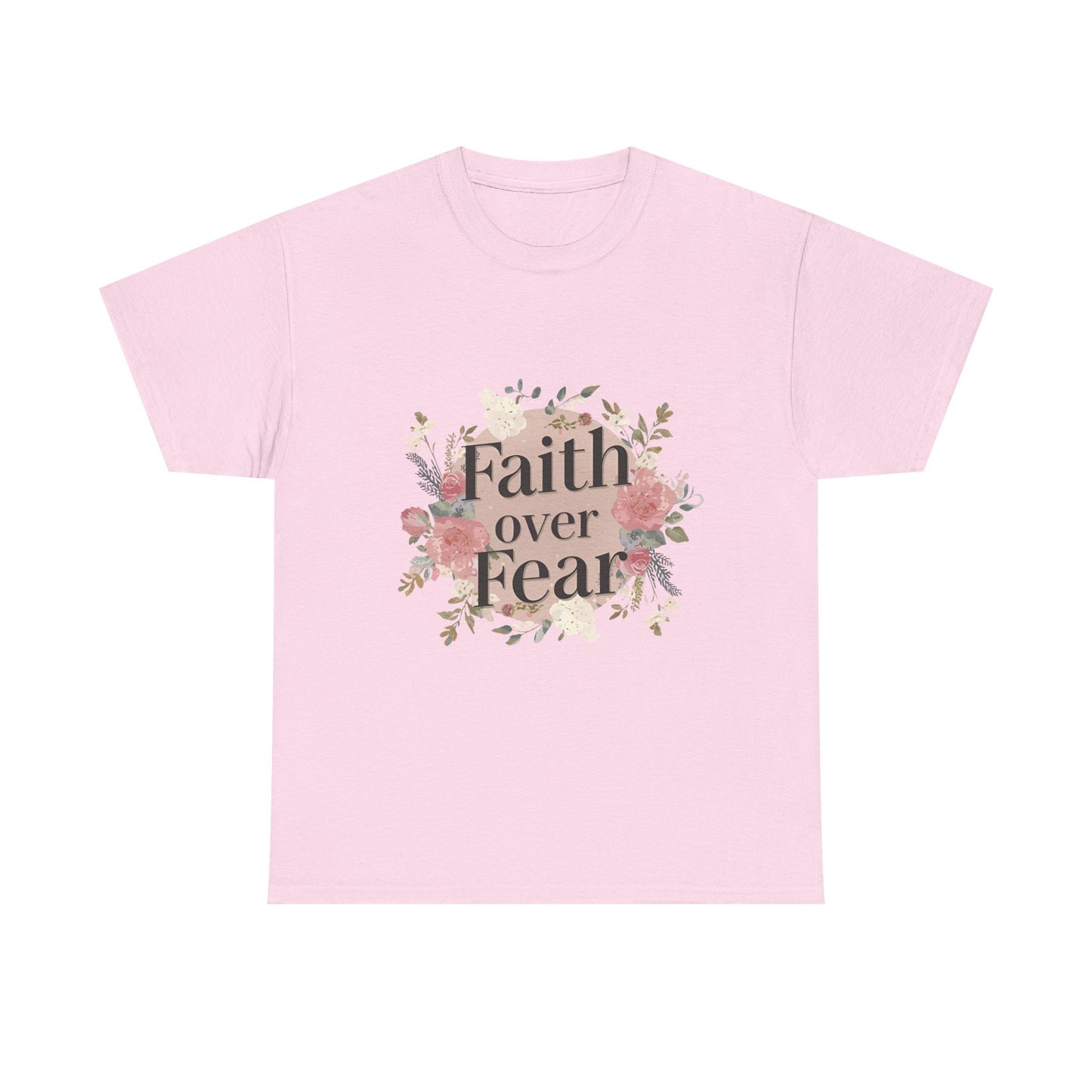 Floral Faith Over Fear Tee |Unisex