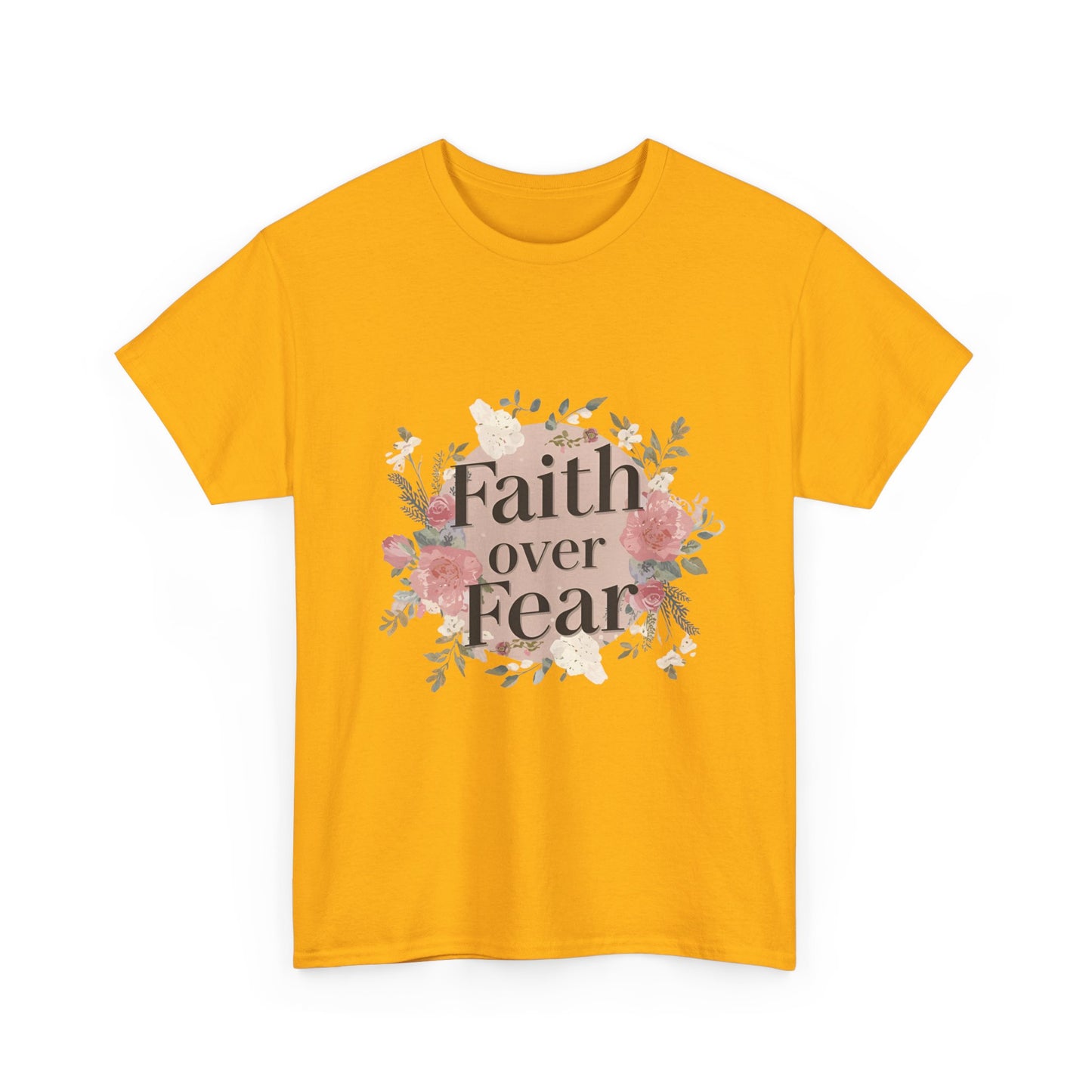 Floral Faith Over Fear Tee |Unisex