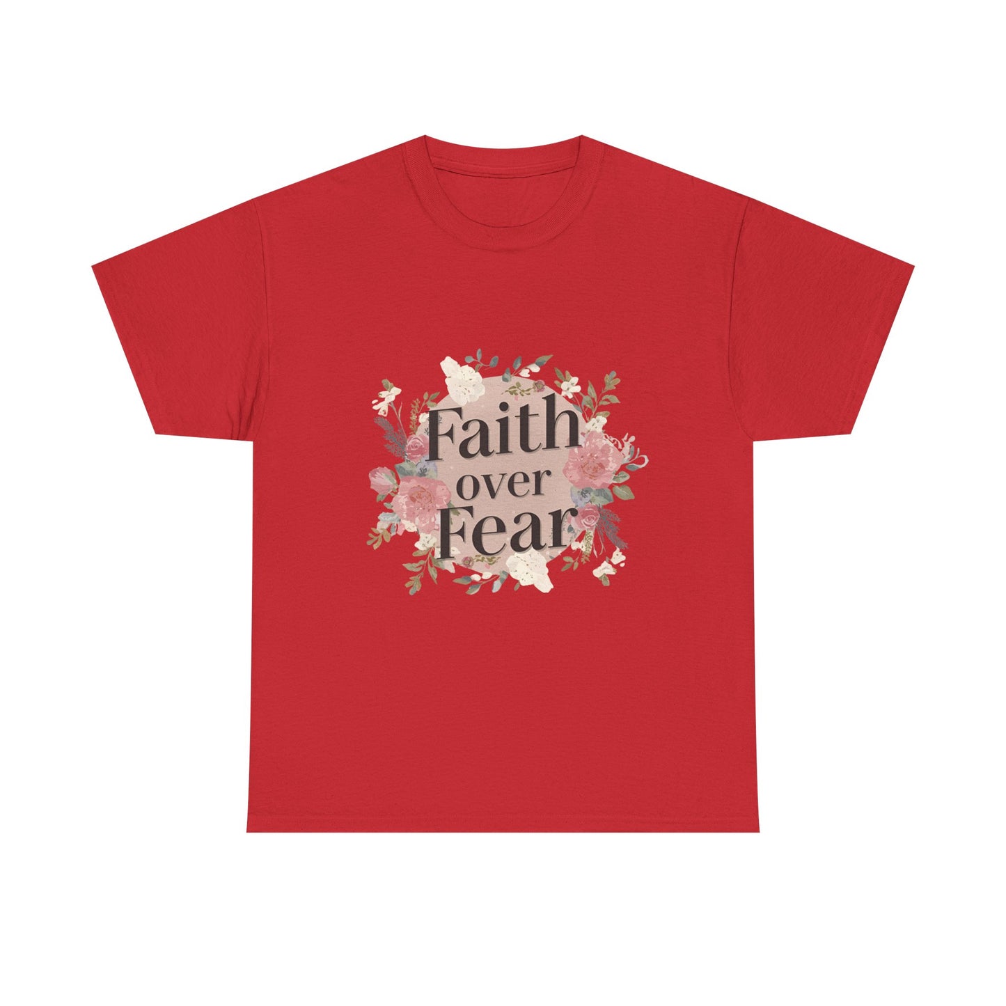 Floral Faith Over Fear Tee |Unisex