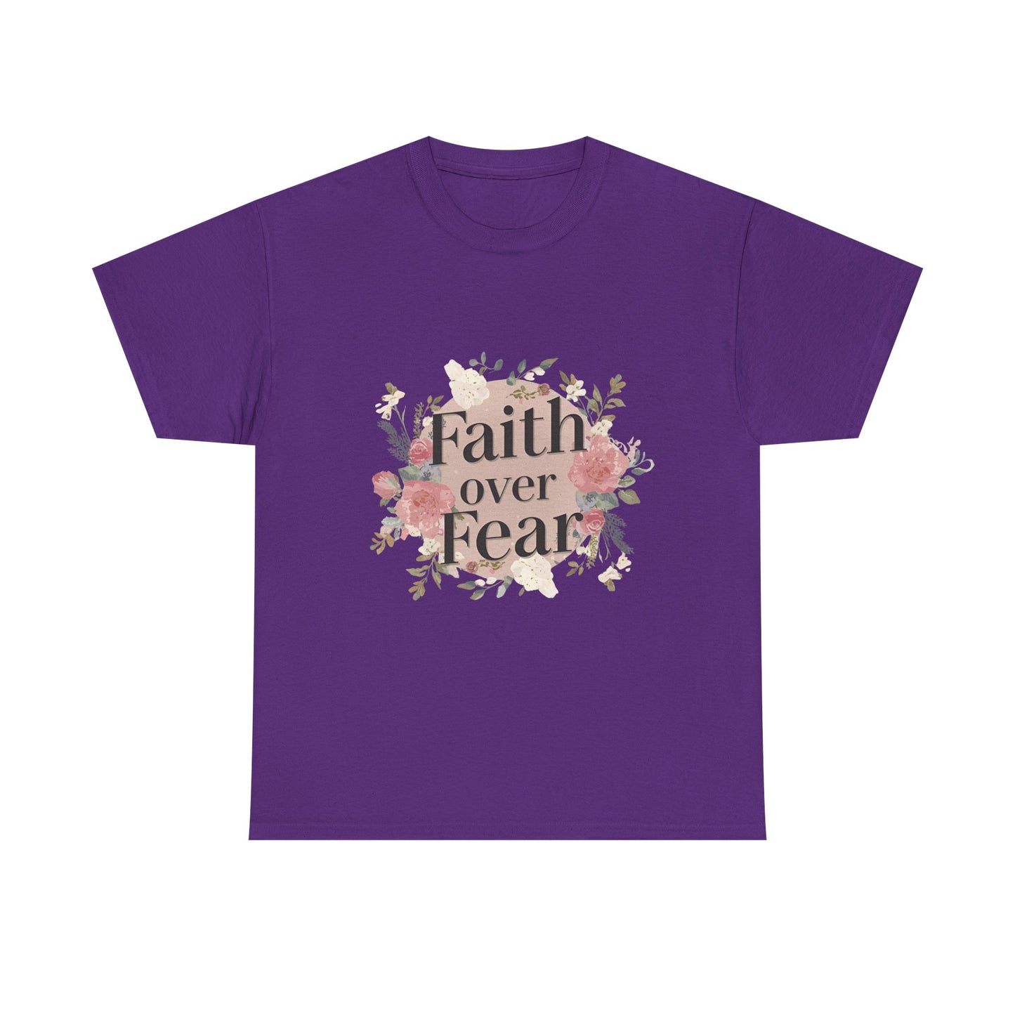 Floral Faith Over Fear Tee |Unisex