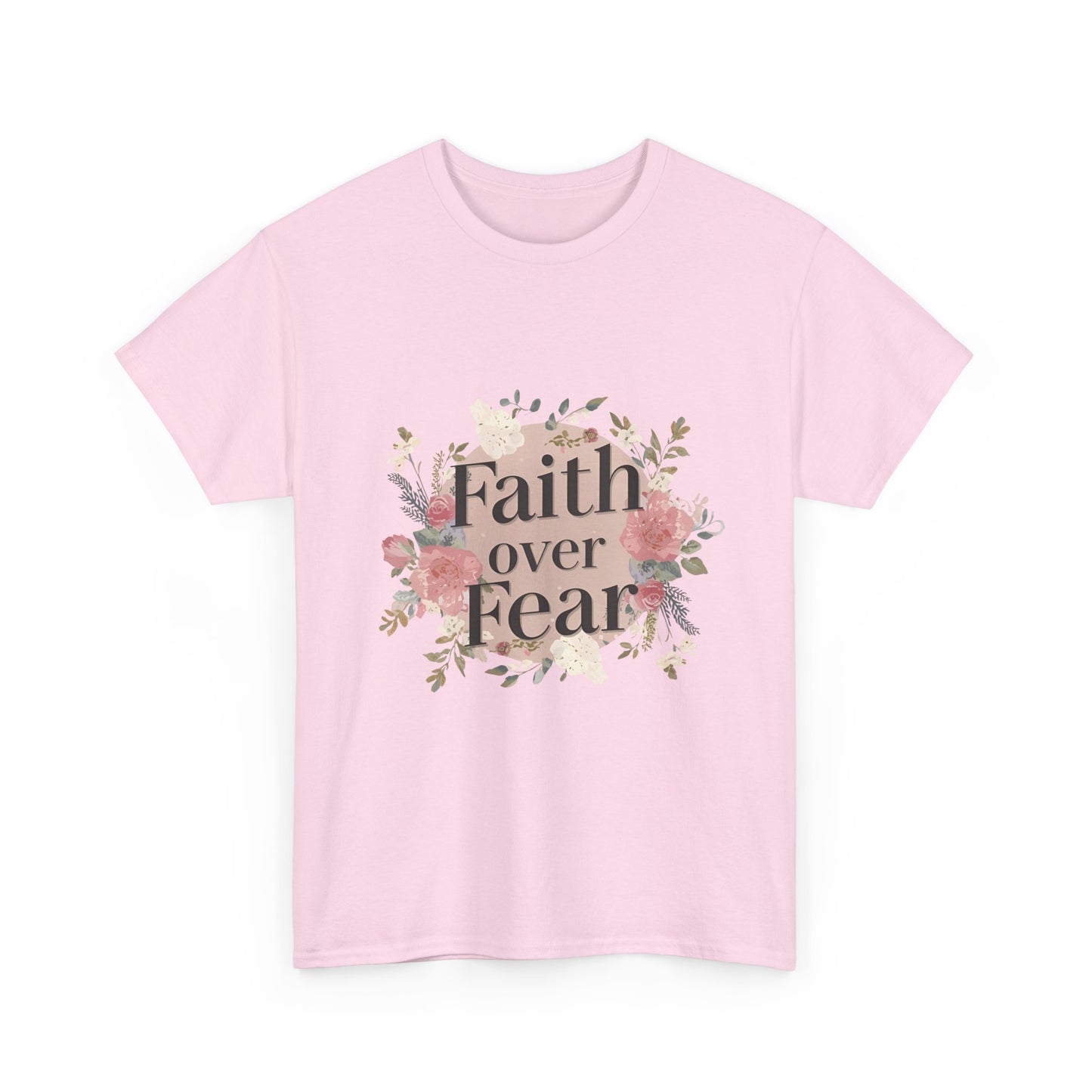 Floral Faith Over Fear Tee |Unisex