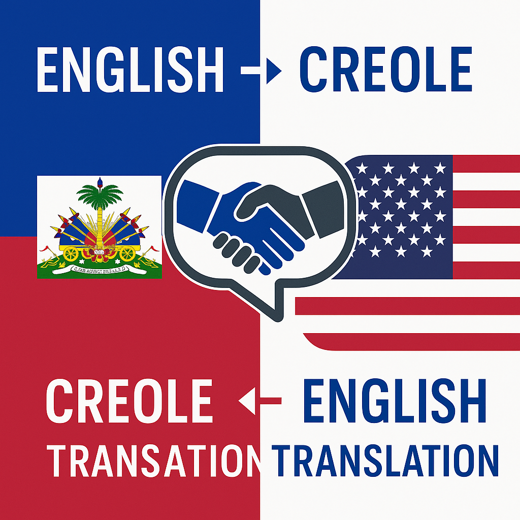 "Professional Creole to English and English to Creole translation and interpretation services. Dedicated to serving Creole speakers with accurate, reliable, and culturally sensitive support for families, immigration, healthcare, education, and organizations."